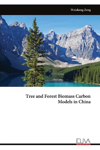 Cover image for Tree and Forest Biomass Carbon Models in China