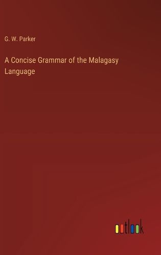 Cover image for A Concise Grammar of the Malagasy Language