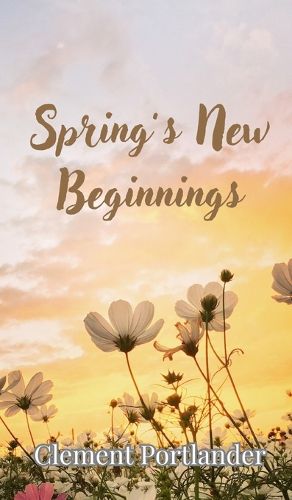 Cover image for Spring's New Beginnings