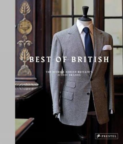 Cover image for Best of British: The Stories Behind Britain's Iconic Brands