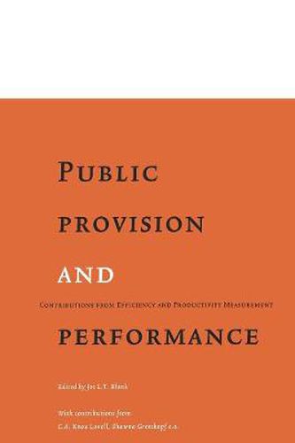 Cover image for Public Provision and Performance: Contributions from Efficiency and Productivity Measurement