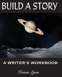 Cover image for Build A Story - Sci-Fi: A Writer's Workbook - Novel Planning Journal