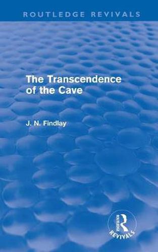 Cover image for The Transcendence of the Cave (Routledge Revivals): Sequel to The Discipline of the Cave