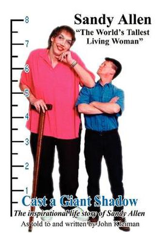 Cover image for Cast a Giant Shadow: The Inspirational Life Story of Sandy Allen  the World's Tallest Living Woman