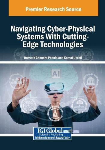 Cover image for Navigating Cyber-Physical Systems With Cutting-Edge Technologies