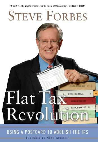 Cover image for Flat Tax Revolution: Using a Postcard to Abolish the IRS