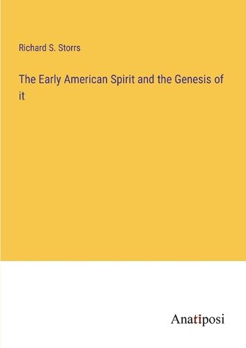 The Early American Spirit and the Genesis of it