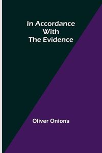 Cover image for In Accordance with the Evidence