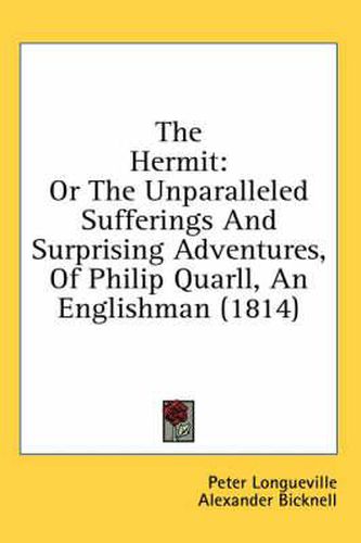 Cover image for The Hermit: Or the Unparalleled Sufferings and Surprising Adventures, of Philip Quarll, an Englishman (1814)