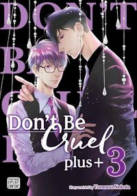 Cover image for Don't Be Cruel: plus+, Vol. 3: Volume 3