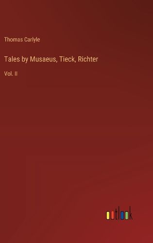 Cover image for Tales by Musaeus, Tieck, Richter