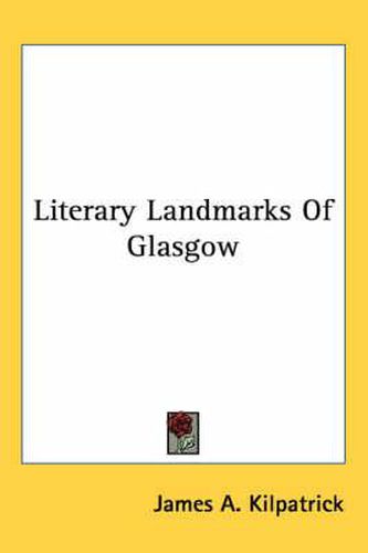 Cover image for Literary Landmarks of Glasgow