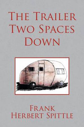 Cover image for The Trailer Two Spaces Down