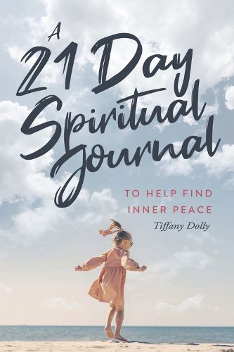 Cover image for A 21 Day Spiritual Journal to Help Find Inner Peace