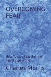 Cover image for Overcoming Fear