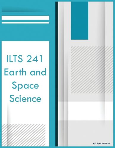 Cover image for ILTS 241 Earth and Space Science