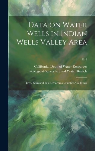 Cover image for Data on Water Wells in Indian Wells Valley Area