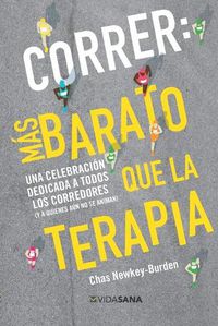 Cover image for Correr: Mas Barato Que La Terapia