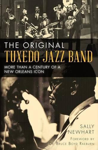Cover image for The Original Tuxedo Jazz Band: More Than a Century of a New Orleans Icon