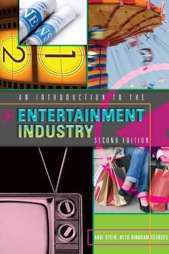 An Introduction to the Entertainment Industry: Second Edition