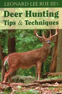 Cover image for Deer Hunting Tips and Techniques