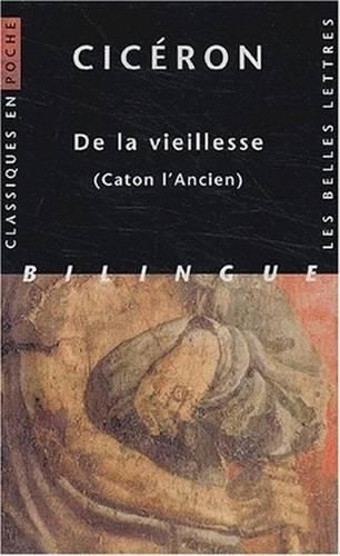 Ciceron, de la Vieillesse: (caton l'Ancien)