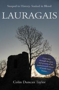 Cover image for Lauragais: Steeped in History, Soaked in Blood