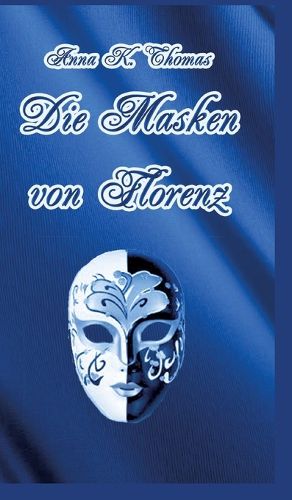 Cover image for Die Masken von Florenz
