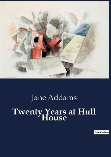 Cover image for Twenty Years at Hull House