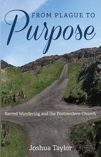 Cover image for From Plague to Purpose