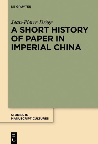 Cover image for A Short History of Paper in Imperial China