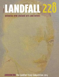 Cover image for Landfall 228: Aotearoa New Zealand Arts and Letters