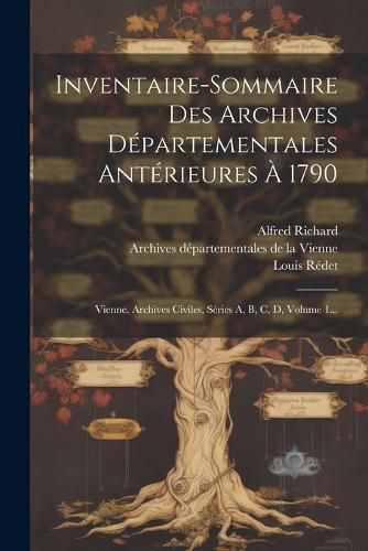 Cover image for Inventaire-sommaire Des Archives Departementales Anterieures A 1790