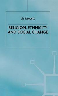 Cover image for Religion, Ethnicity and Social Change