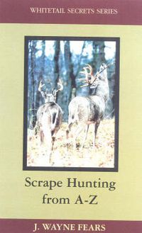 Cover image for Scrape Hunting from a to Z