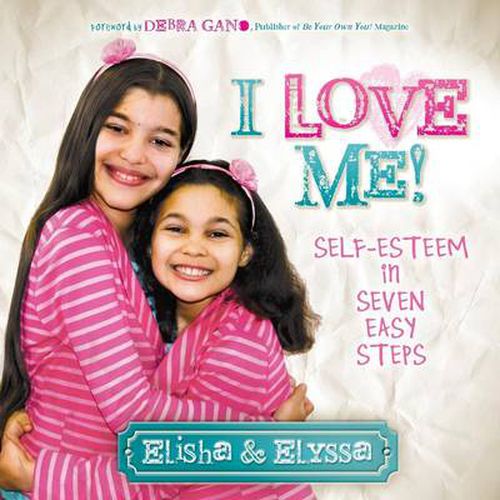 Cover image for I Love Me: Self-Esteem in Seven Easy Steps