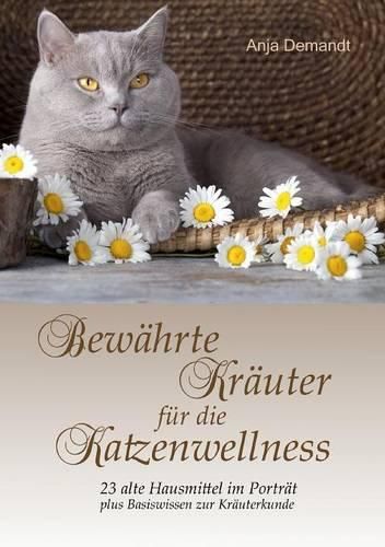 Cover image for Bewahrte Krauter Fur Die Katzenwellness