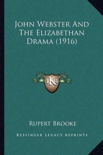 Cover image for John Webster and the Elizabethan Drama (1916)