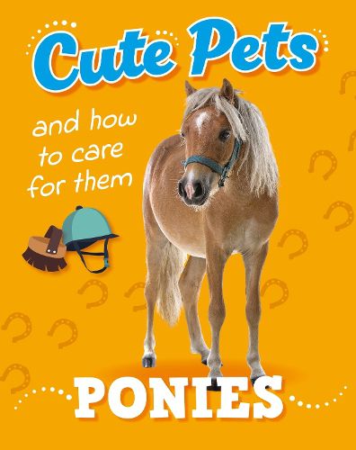Cover image for Cute Pets! And How to Care For Them: Ponies
