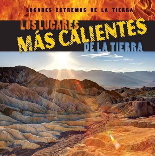 Cover image for Los Lugares Mas Calientes de la Tierra (Earth's Hottest Places)