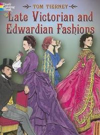 Cover image for Late Victorian and Edwardian Fashions