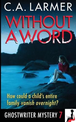 Cover image for Without a Word: A Ghostwriter Mystery 7