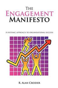 Cover image for The Engagement Manifesto: A Systemic Approach to Organisational Success