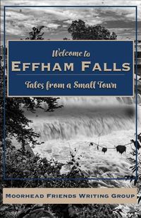 Cover image for Welcome to Effham Falls