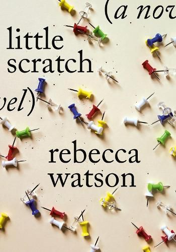 little scratch: A Novel