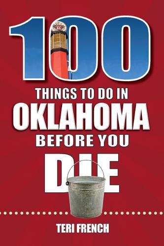 Cover image for 100 Things to Do in Oklahoma Before You Die