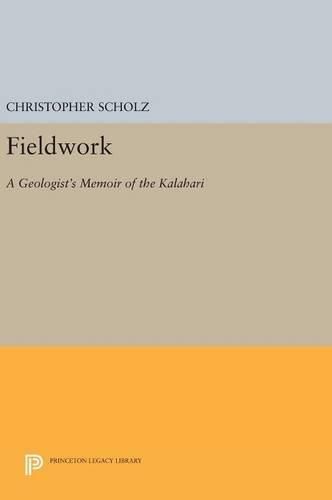 Cover image for Fieldwork: A Geologist's Memoir of the Kalahari