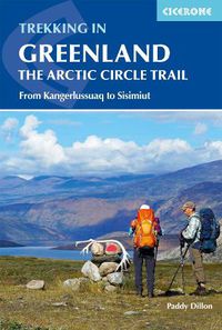 Cover image for Trekking in Greenland - The Arctic Circle Trail: From Kangerlussuaq to Sisimiut