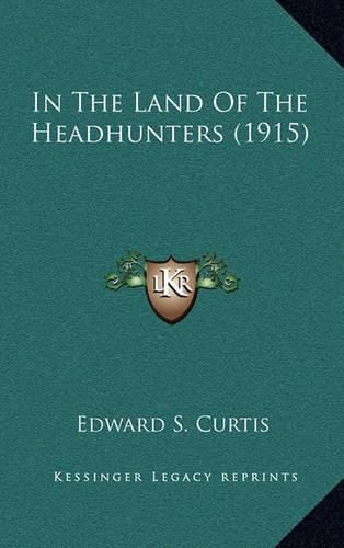 In the Land of the Headhunters (1915)