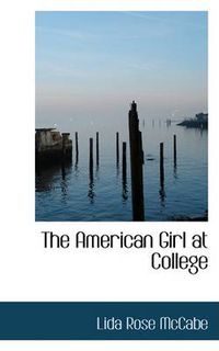 Cover image for The American Girl at College